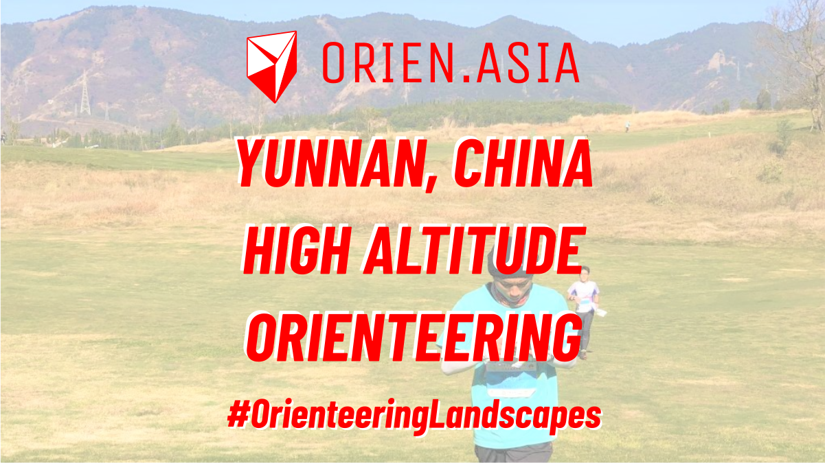 Yunnan, China high altitude orienteering - #OrienteeringLandscapes