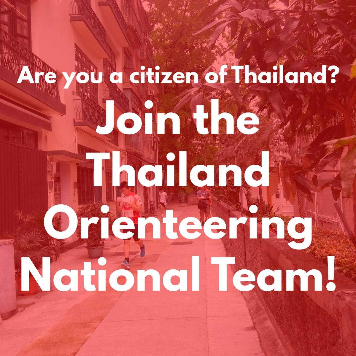 Are you a citizen of Thailand? Join the Thailand Orienteering National Team!