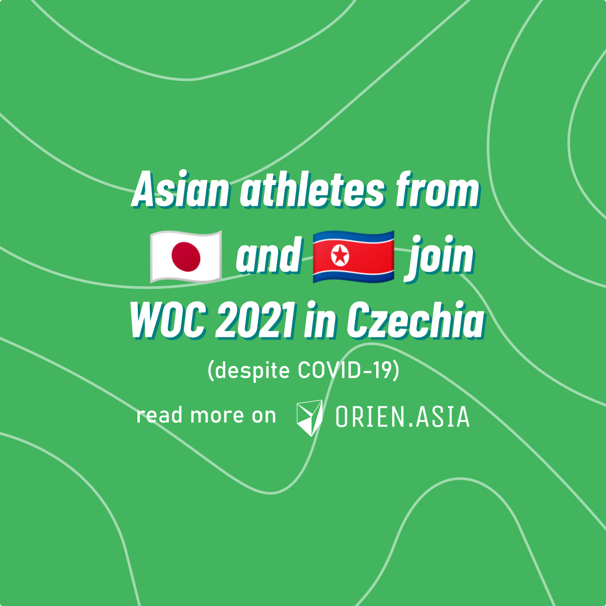 Asian athletes join WOC 2021 in Czechia despite COVID-19